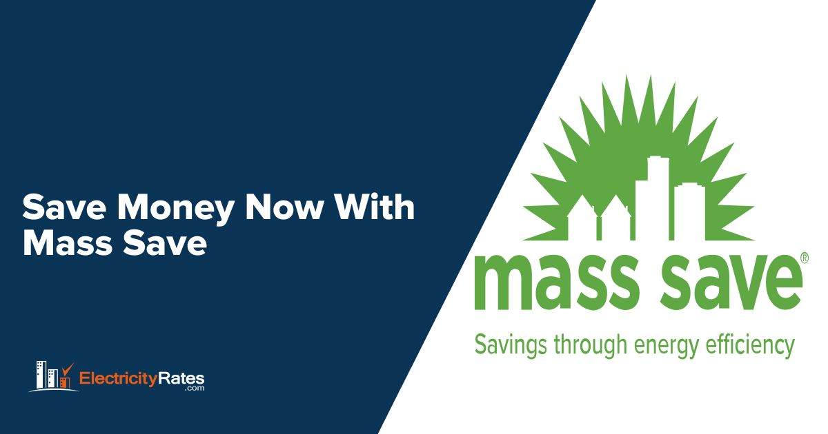 Mass Save Overview: Save On Energy Costs - ElectricityRates.com