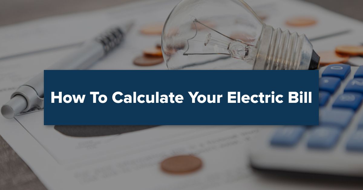 How To Calculate Your Electric Bill - ElectricityRates.com