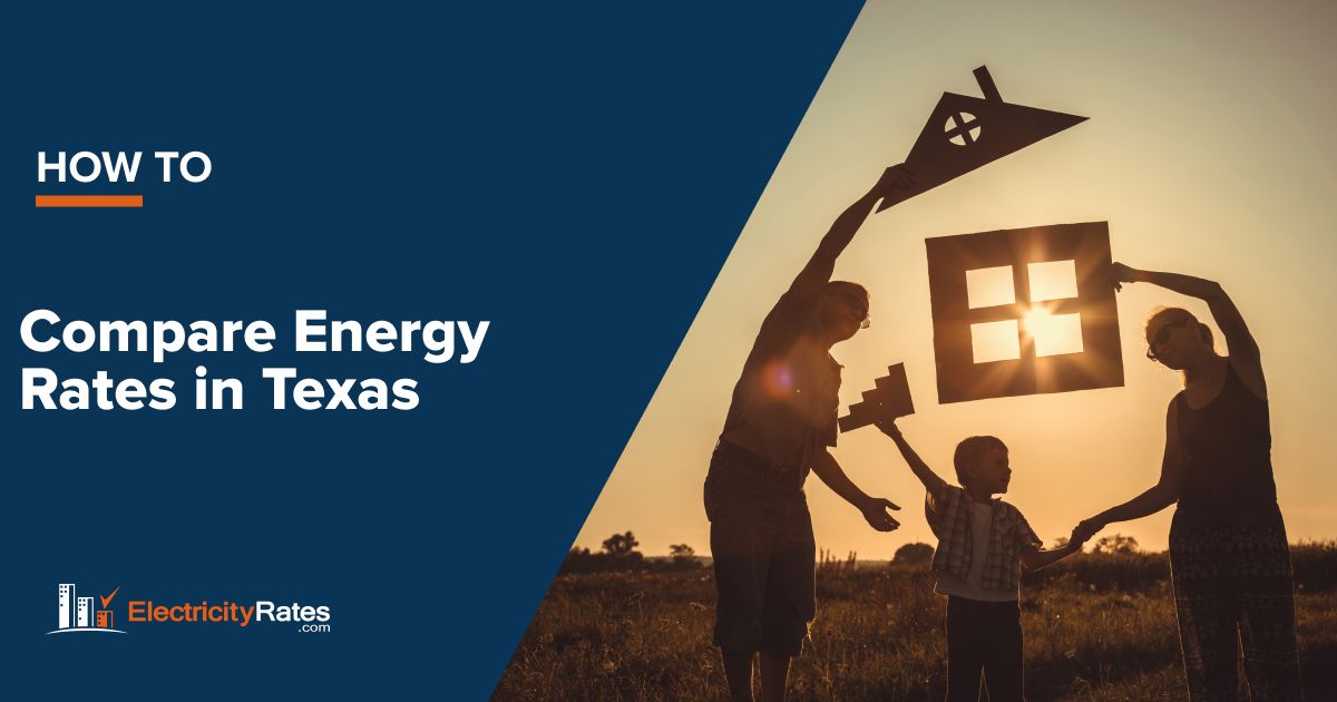 How To Compare Energy Rates In Texas